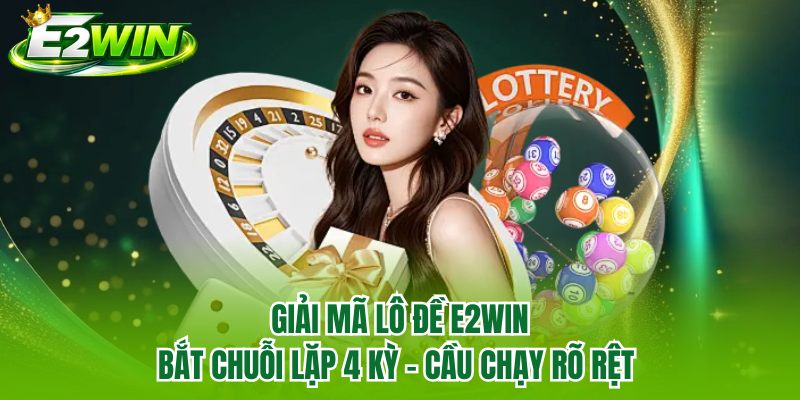 Soi Cầu Miền Nam E2WIN | Thắng Nhanh Sau Chuỗi 3 Kỳ