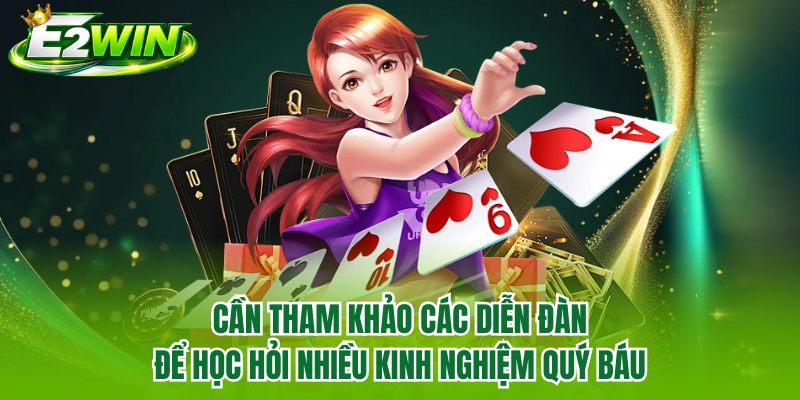 Cần tham khảo các diễn đàn để học hỏi nhiều kinh nghiệm quý báu