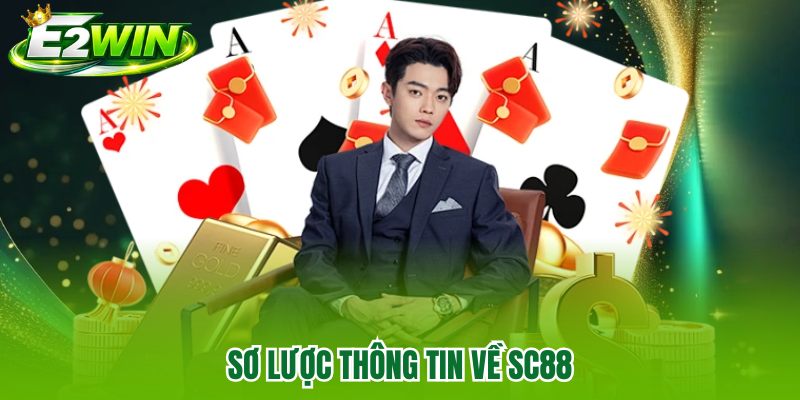 Sơ lược thông tin về SC88